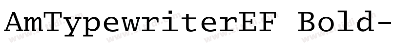 AmTypewriterEF Bold字体转换